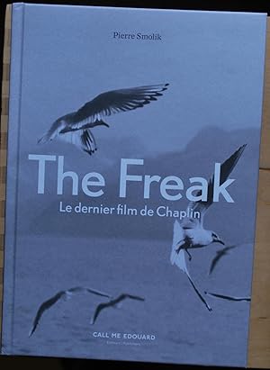 The freak. Le dernier film de Chaplin