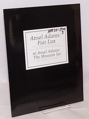 Ansel Adams Fiat Lux: the premier exhibition of photographs of the University of California & Ans...