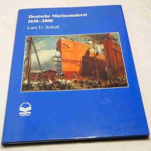 Deutsche Marinemalerei 1830-2000.