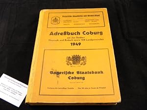 ADRESSBUCH COBURG 1949.- mit den Städten Neustadt und Rodach sowie 128 Coburger Landgemeinden.
