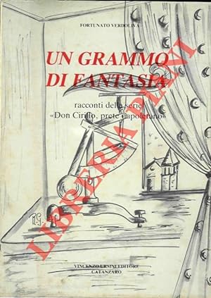 Un grammo di fantasia racconti della serie "Don Cirillo, un prete napoletano" .