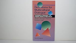 Definitions for Multicultural Dialogue: Assimilation or