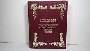 The Comprehensive Concordance of the Bible Together with Dictionaries of the Hebrew and Greek Wor...