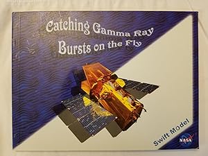 Catching Gamma Ray Bursts on the Fly. NASA Swift Paper Model