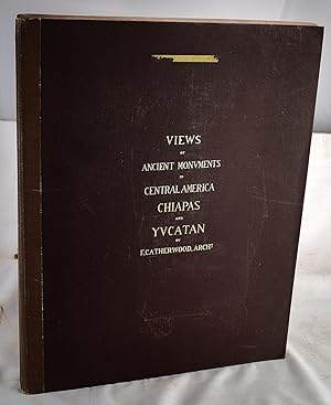 Views of ancient monuments in Central America, Chiapas and Yucatan (Color Facsimile with all 25 p...