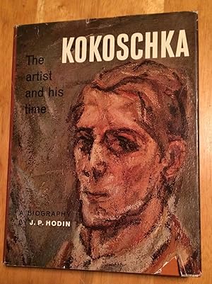 Kokoschka. The Artist and His Time. A Biography
