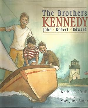 The Brothers Kennedy: John, Robert, Edward