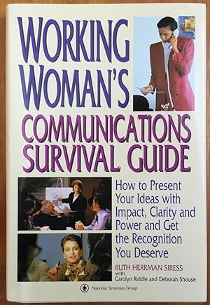 Working Woman's Communications Survival Guide