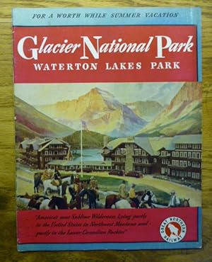 Glacier National Park, Wateron Lakes Park - America's Most Sublime Wilderness - Lying Partly in t...