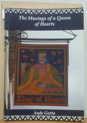 The Musings of a Queen of Hearts: Extracts from the King of Hearts Friends' Newlsetter 2000-2010