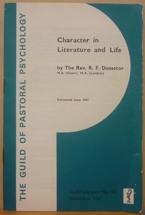 Character in Literature and Life (Guild Lecture #142)