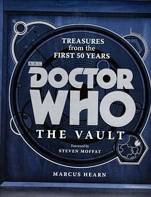 Doctor Who The Vault by Marcus Hearn