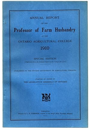 Annual Report of the Professor of Farm Husbandry at the Ontario Agricultural College 1910
