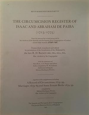 The Circumcision register of Isaac and Abraham de Paiba (1715-1775) Bevis Marks records, Part 4.]