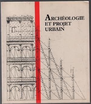 Archéologie et projet urbain