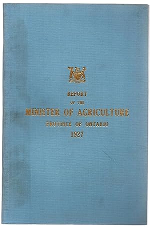 Report of the Minister of Agriculture Province of Ontario for the year ending October 31, 1927