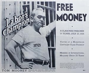 Original poster: Labor Champion Tom Mooney / Free Mooney: a Class War Prisoner 19 Years, July 27,...