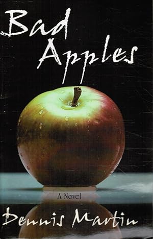 Bad Apples: a Novel