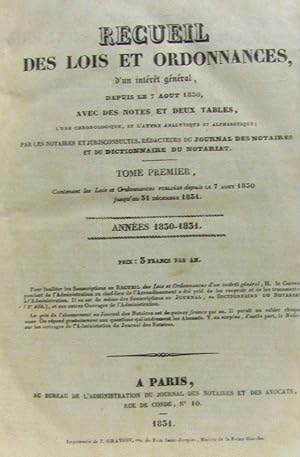 Recueil des lois et ordonnances d'un intérêt général depuis le 7 août 1830 avec des notes et deux...