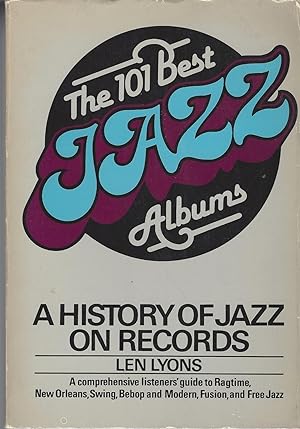 101 Best Jazz Albums A History of Jazz on Records