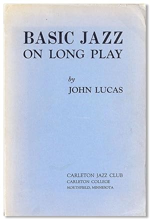 Basic Jazz on Long Play. The Great Soloists [.] and The Great Bands [.]