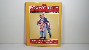 The Foxworthy Down-Home Cookbook: No Arugula, No Pate.No Problem!