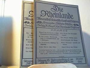 Die Rheinlande. Monatsschrift für deutsche Art und Kunst. 1915 Jahrgang 15. Heft 1-12 komlett.