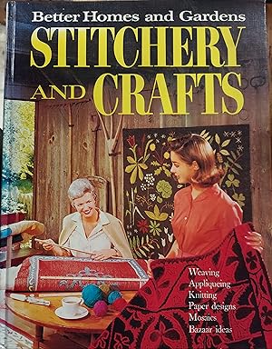 Stitchery and Crafts: A Complete Guide to the Most Rewarding Stitchery and Craft Projects for the...