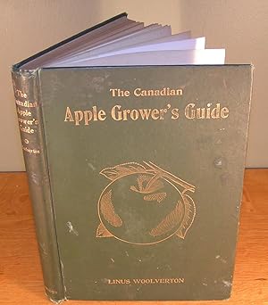 THE CANADIAN APPLE GHROWER’S GUIDE (1910)