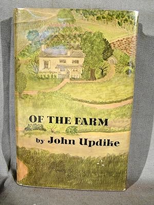 Of the Farm. First edition in dust jacket signed by Updike.
