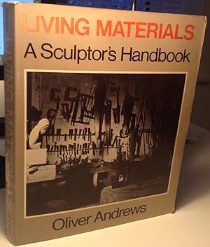Living Materials: A Sculptor's Handbook