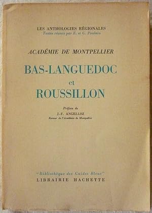 Les anthologies régionales - Académie de Montpellier - Bas-Languedoc et Roussillon