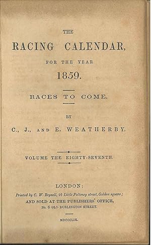 The racing calendar for the year 1859. Races to come