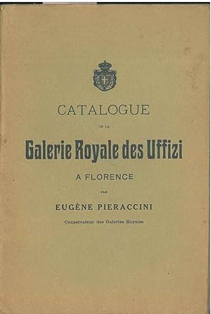 Catalogue de la Galerie Royale des Uffizi a Florence