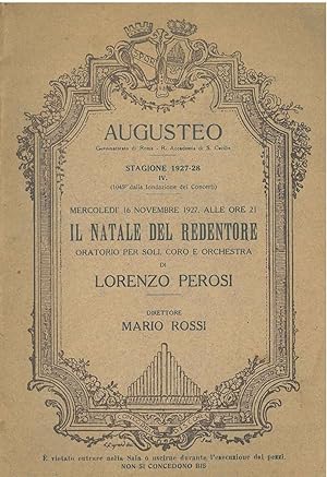 Il natale del Redentore. Oratorio per soli coro e orchestra di Lorenzo Perosi. Direttore M. Rossi...