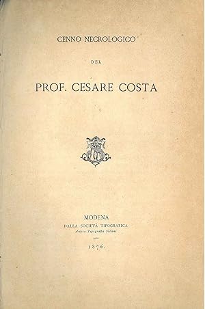 Cenno necrologico del prof. Cesare Costa