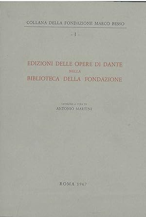 Edizioni delle opere di Dante nella biblioteca della fondazione