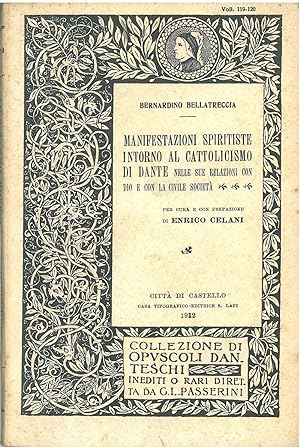 Manifestazioni spiritiste intorno al cattolicesimo di Dante nelle sue relazioni con Dio e con la ...