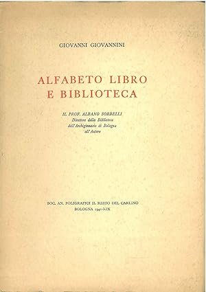 Afabeto libro e biblioteca. Il prof. Albano Sorbelli