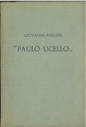 Paulo Uccello. Introduzione di W. Fontana, incisioni di F. Fiorucci
