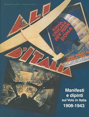 Manifesti e dipinti sul Volo d'Italia. 1908-1943 testi di M. F. Caproni G. Mughini M. Poli