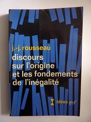 DISCOURS SUR L'ORIGINE ET LES FONDAMENTS DE L'INEGALITE' Presentation par Bernard de Jouvenel