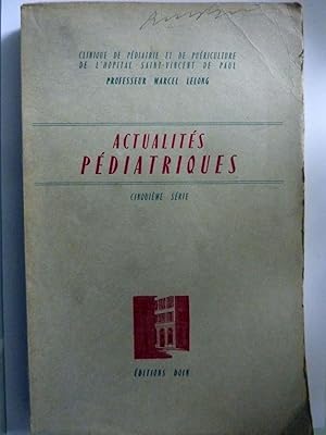 Clinique de Pediatrie et de Puericulture de l' Hopital Saint Vincent de Paul ACTUALITES PEDIATRIQ...