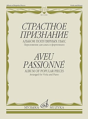 Aveu Passionne. Album of Popular Pieces. Arranged for Viiola and Piano