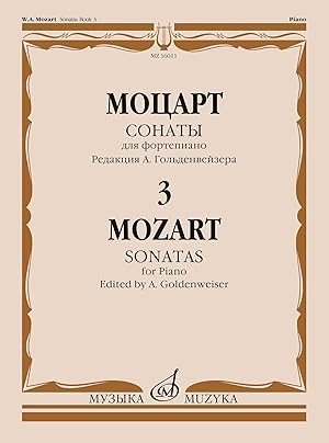 Mozart. Sonatas for piano. Vol. 3, sonatas 15-20 / Ed. by A. Goldenweiser (K. 545, 570, 576, 533/...