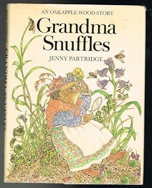 Grandma Snuffles: An Oakapple Wood Story