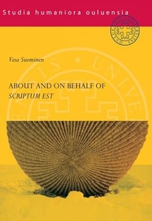 About and on behalf of scriptum est: the literary, bibliographic, and educational rationality sui...