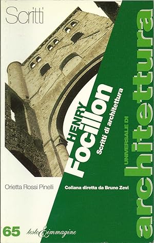 Henry Focillon. Scritti di architettura.