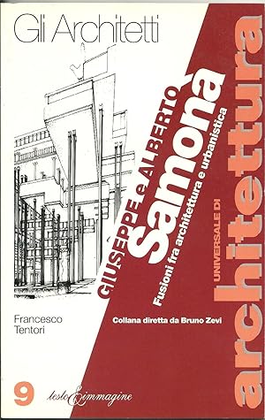 Giuseppe e Alberto Samonà. Fusioni fra architettura e urbanistica.