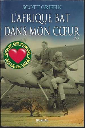L'afrique Bat Dans Mon Coeur (French Edition)